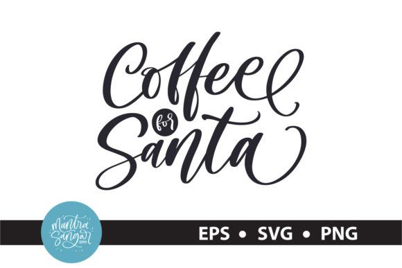 Coffe for Santa - Christmas Quote SVG Review