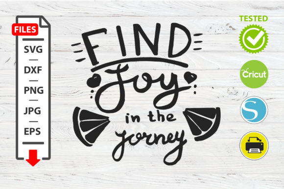 Find Joy in the Journey Motivational Quote SVG Cricut