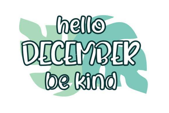 Hello December, Be Kind Quote SVG Cut Review
