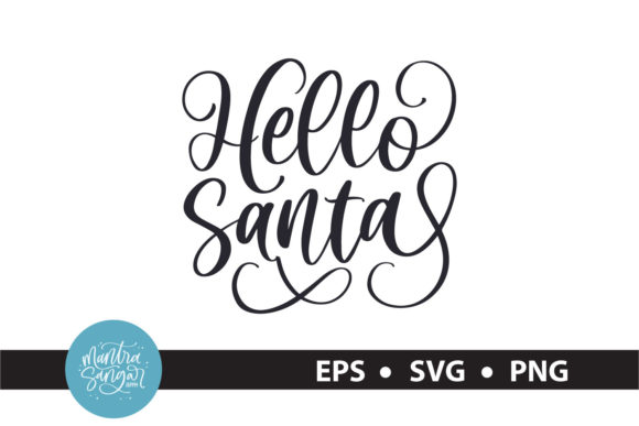 Hello Santa -Cristmas Quote SVG Review