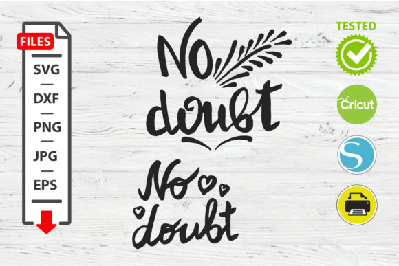No Doubt No Doubt Motivational Quote SVG Review