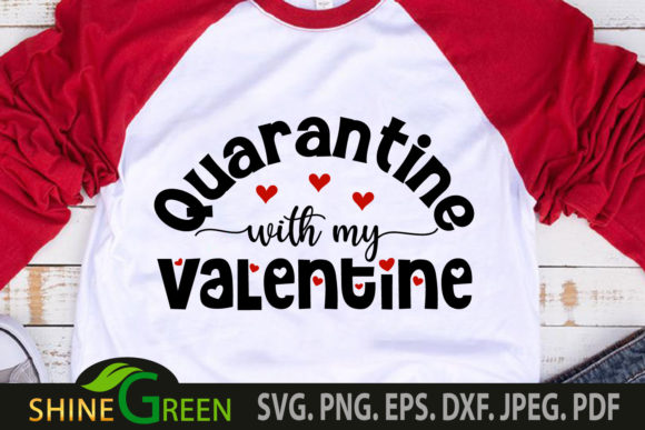 Quarantine with My Valentine Love Quote: A Designer's Review