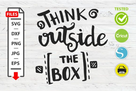Think Outside the Box Motivational Quote SVG Review