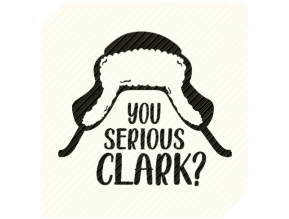 You Serious Clark Quote